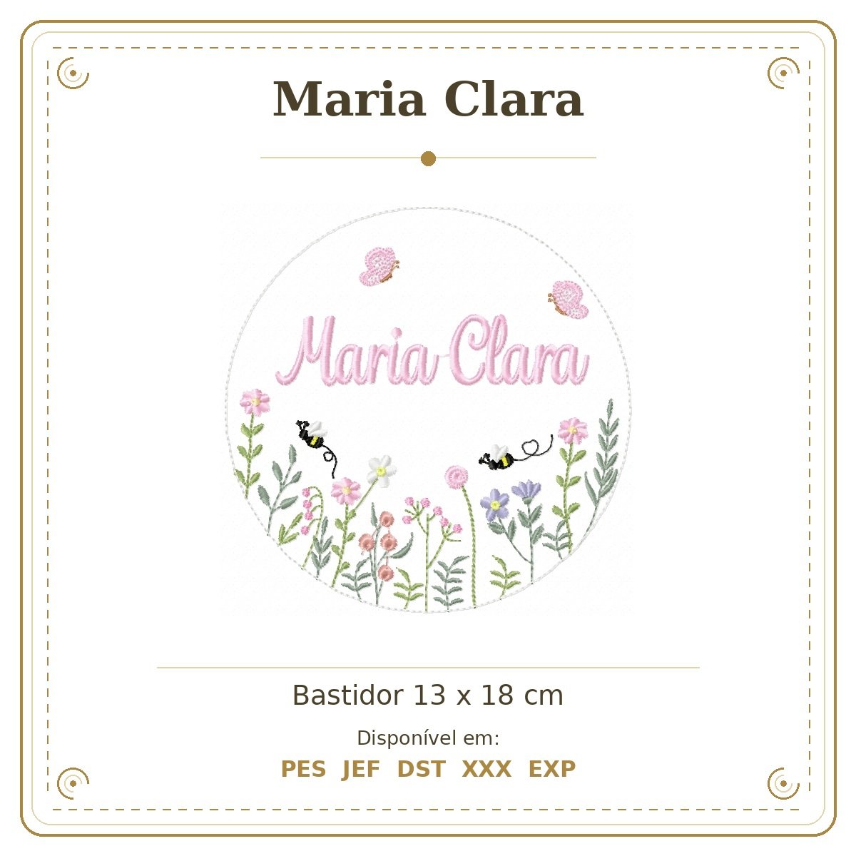 Matriz de Bordado Nome Maria Clara Bastidor Feminino Jardim de Borboletas e Flores 13x18