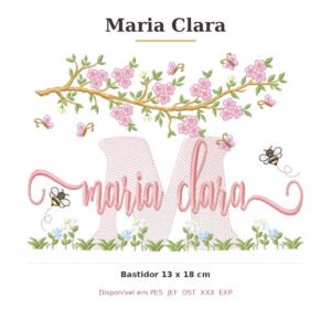 Matriz de Bordado Nome Maria Clara Jardim e Abelhas 13x18