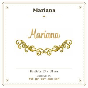 Matriz de Bordado Nome Mariana Arabesco 13x18