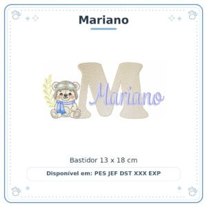 Matriz de Bordado Nome Mariano Ursinho Menino Baby Sobreposto 13x18