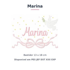 Matriz de Bordado Nome Marina Batizado Pomba Branca 13x18