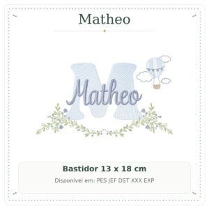 Matriz de Bordado Nome Matheo Balão e Nuvens com Raminho Delicado 13x18