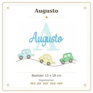 Matriz de Bordado Nome Augusto Carrinho e Carros Nome Sobreposto 13x18