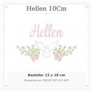 Matriz de Bordado Nome Hellen Batizado com Pomba Branca e Flores 13x18