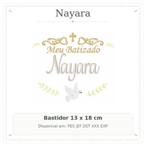 Matriz de Bordado Nome Nayara Batizado com Pomba Branca e Ramos 13x18
