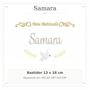 Matriz de Bordado Nome Samara Meu Batizado com Pomba Branca e Raminhos 13x18