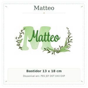 Matriz de Bordado Nome Matteo Folhas e Ramos Sobreposto 13x18
