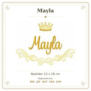 Matriz de Bordado Nome Mayla Arabesco com Coroa 13x18