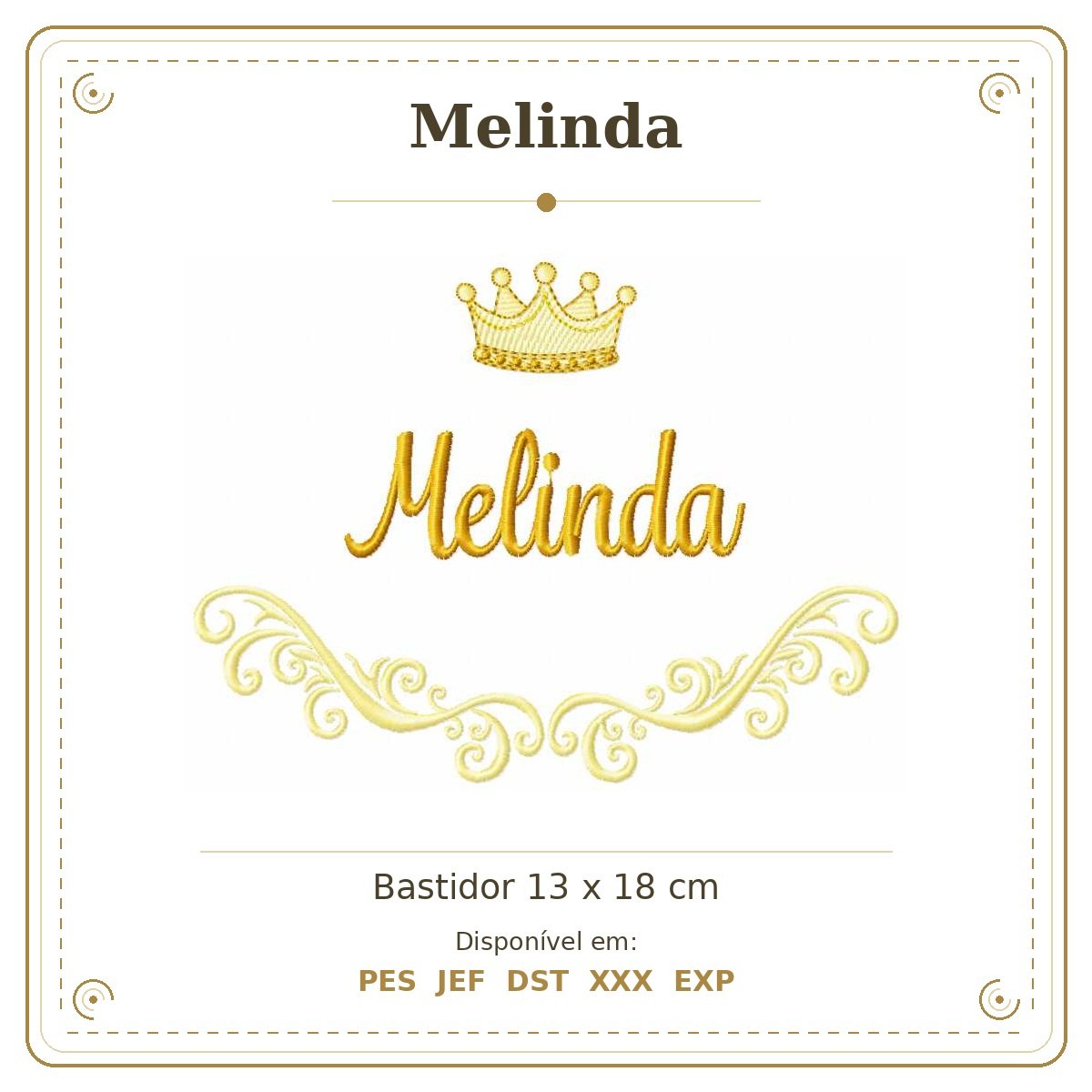 Matriz de Bordado Nome Melinda Arabesco com Coroa 13x18