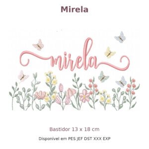Matriz de Bordado Nome Mirela Jardim 13x18