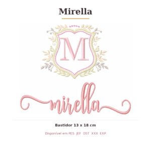 Matriz de Bordado Nome Mirella Brasão 13x18