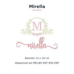 Matriz de Bordado Nome Mirella Raminho e Rosas 13x18