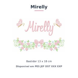 Matriz de Bordado Nome Mirelly Laços e Borboletas 2 13x18