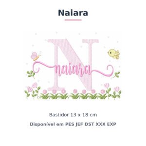 Matriz de Bordado Nome Naiara Jardim Flores e Pássaros 13x18