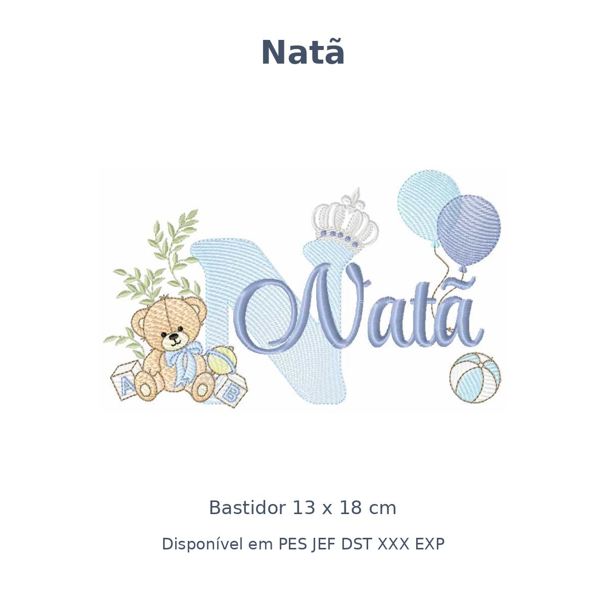 Matriz Nome Natã Ursinho Com Balão e Coroa