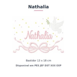 Matriz de Bordado Nome Nathalia Batizado Pomba Branca 13x18