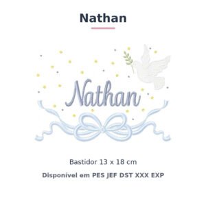 Matriz de Bordado Nome Nathan Batizado Pomba Branca 13x18