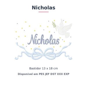 Matriz de Bordado Nome Nicholas Batizado Pomba Branca 13x18