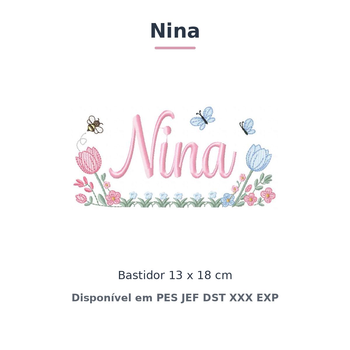 Matriz de Bordado Nome Nina Jardim de Tulipas 13x18