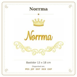 Matriz de Bordado Nome Norrma Arabesco com Coroa 13x18