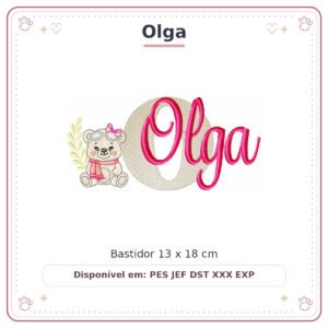 Matriz de Bordado Nome Olga Ursinha Menina Baby Sobreposto 13x18
