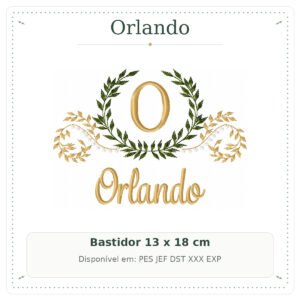 Matriz de Bordado Nome Orlando Arabesco com Ramo Luxo 13x18