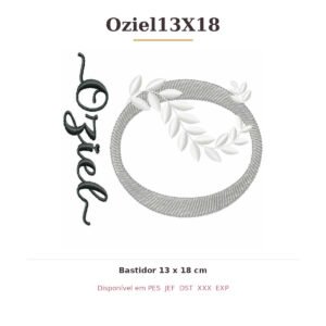Matriz de Bordado Nome Oziel13X18 Ramos