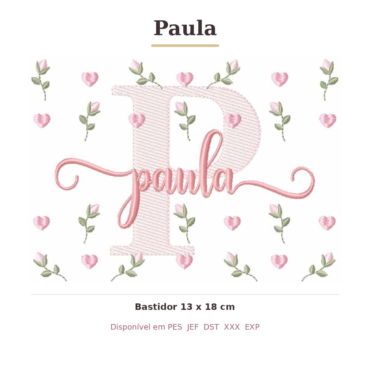 Matriz de Bordado Nome Paula Tulipas 13x18