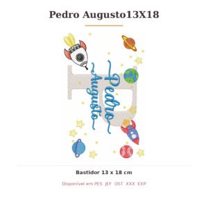 Matriz de Bordado Nome Pedro Augusto Astronauta 13x18
