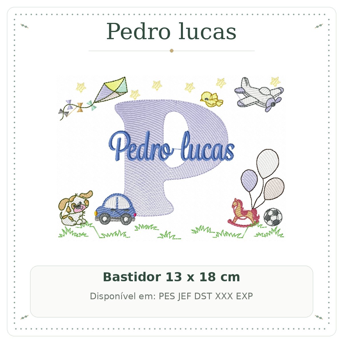 Matriz de Bordado Nome Pedro lucas Cavalinhos com Pipa 13x18