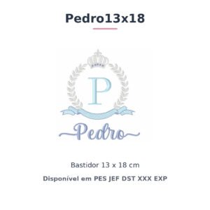 Matriz de Bordado Nome Pedro Coroa 13x18
