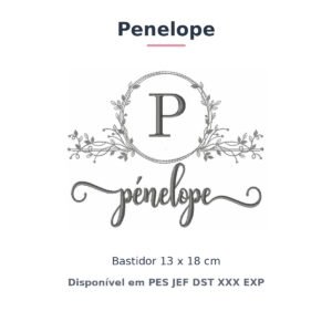 Matriz de Bordado Nome Penelope Nobresa Ramo Delicado 13x18