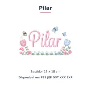 Matriz de Bordado Nome Pilar Jardim de Tulipas 13x18