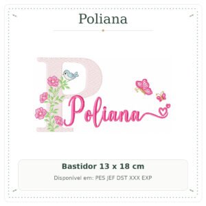 Matriz de Bordado Nome Poliana Floral com Borboletas no Jardim 13x18