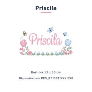 Matriz de Bordado Nome Priscila Jardim de Tulipas 13x18