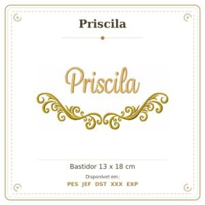 Matriz de Bordado Nome Priscila Arabesco 13x18