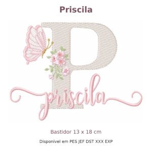 Matriz de Bordado Nome Priscila Florais 13x18