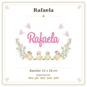 Matriz de Bordado Nome Rafaela Patinhos Menina 13x18
