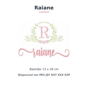 Matriz de Bordado Nome Raiane Raminho e Rosas 13x18