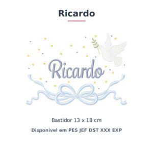 Matriz de Bordado Nome Ricardo Batizado Pomba Branca 13x18