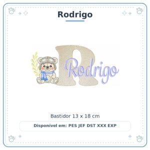 Matriz de Bordado Nome Rodrigo Ursinho Menino Baby Sobreposto 13x18