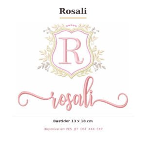 Matriz de Bordado Nome Rosali Brasão 13x18