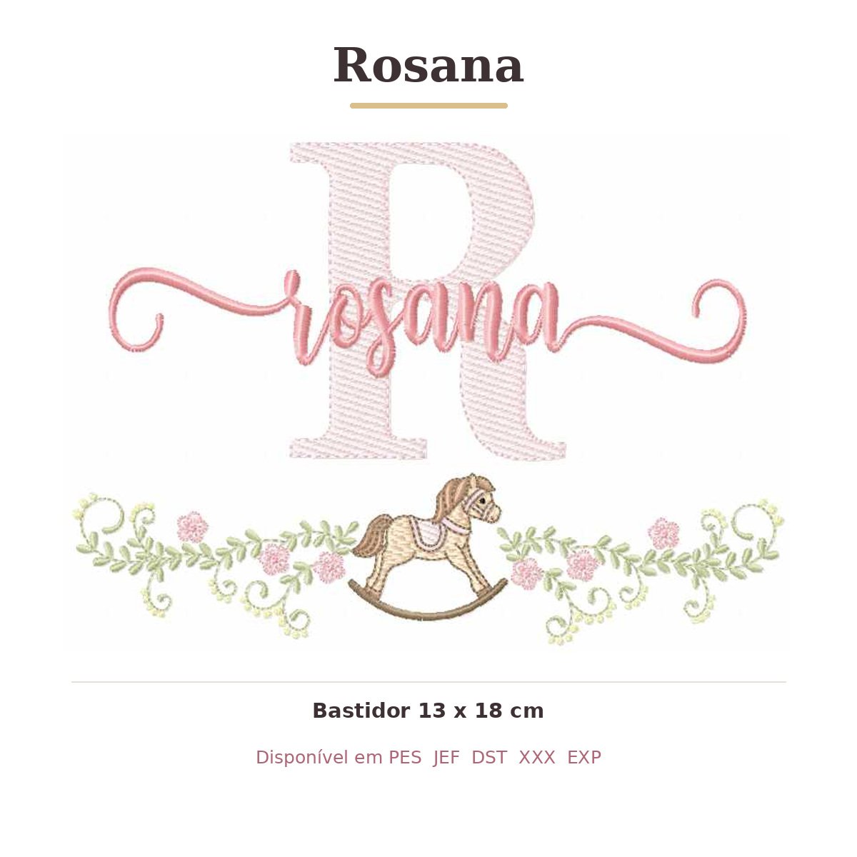 Matriz de Bordado Nome Rosana Cavalinhos 13x18