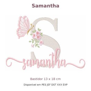 Matriz de Bordado Nome Samantha Florais 13x18