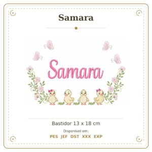 Matriz de Bordado Nome Samara Patinhos Menina 13x18