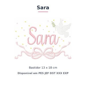 Matriz de Bordado Nome Sara Batizado Pomba Branca 13x18