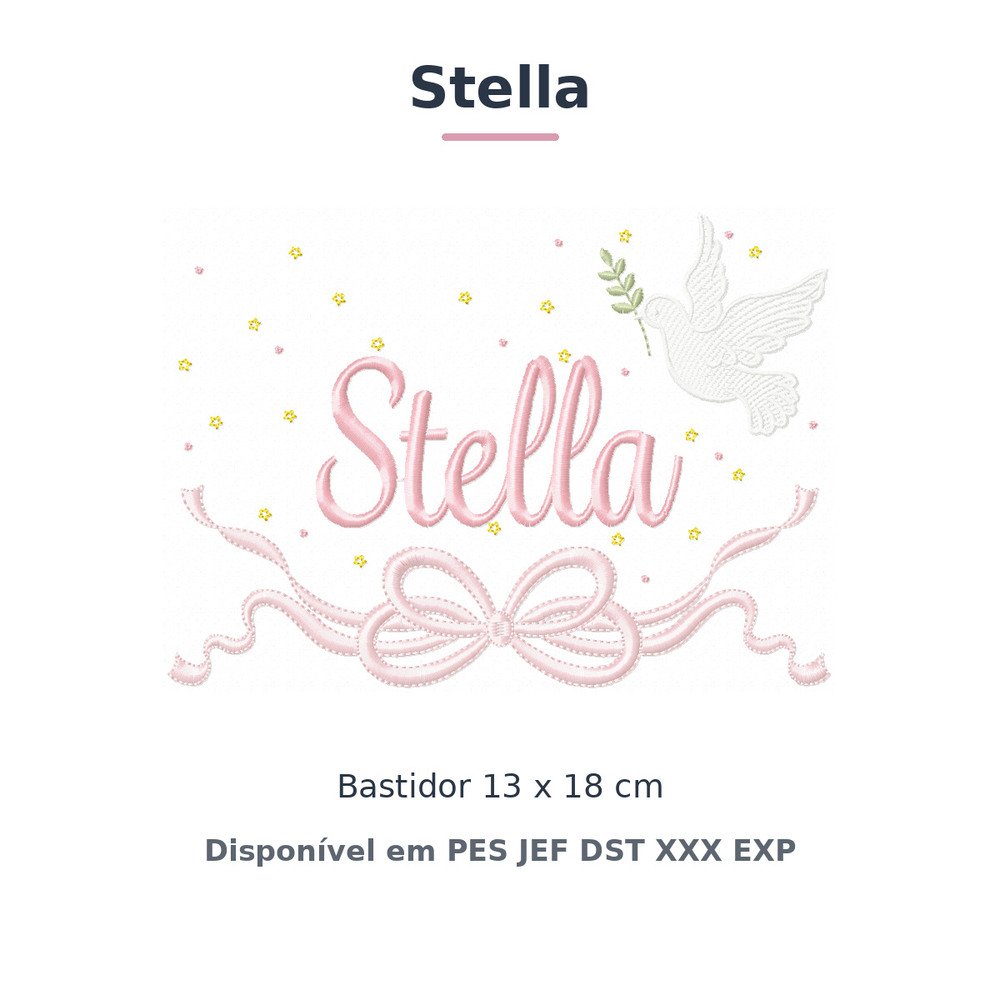 Matriz de Bordado Nome Stella Batizado Pomba Branca 13x18