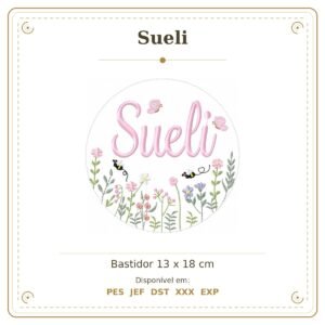 Matriz de Bordado Nome Sueli Bastidor Feminino Jardim de Borboletas e Flores 13x18