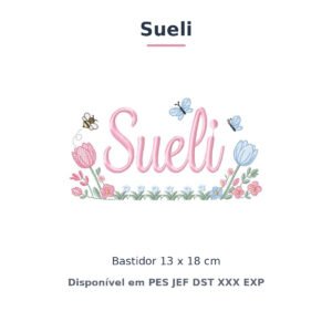 Matriz de Bordado Nome Sueli Jardim de Tulipas 13x18