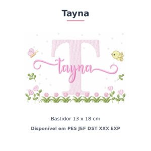 Matriz de Bordado Nome Tayna Jardim Flores e Pássaros 13x18